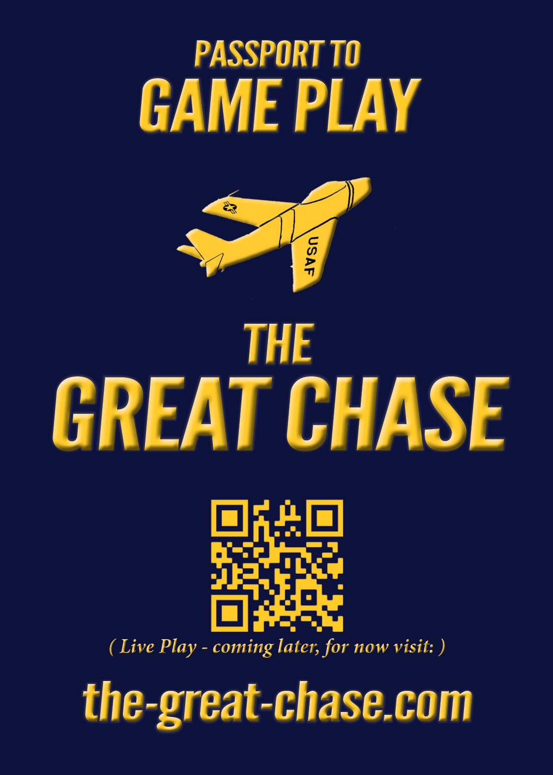 This is an image of my Rule Book Cover Design for The Great Chase. This book, designed to look like a passport, has blue background color and gold text throughout with a f86 Sabrejet Logo in the center and a scanable QR code near the bottom that brings you to my website.